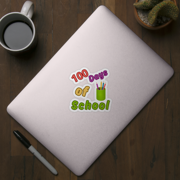 100 days of school- back to school by T-SHIRT-2020